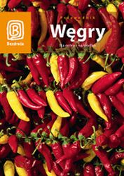 Węgry. Na ostro i na słodko